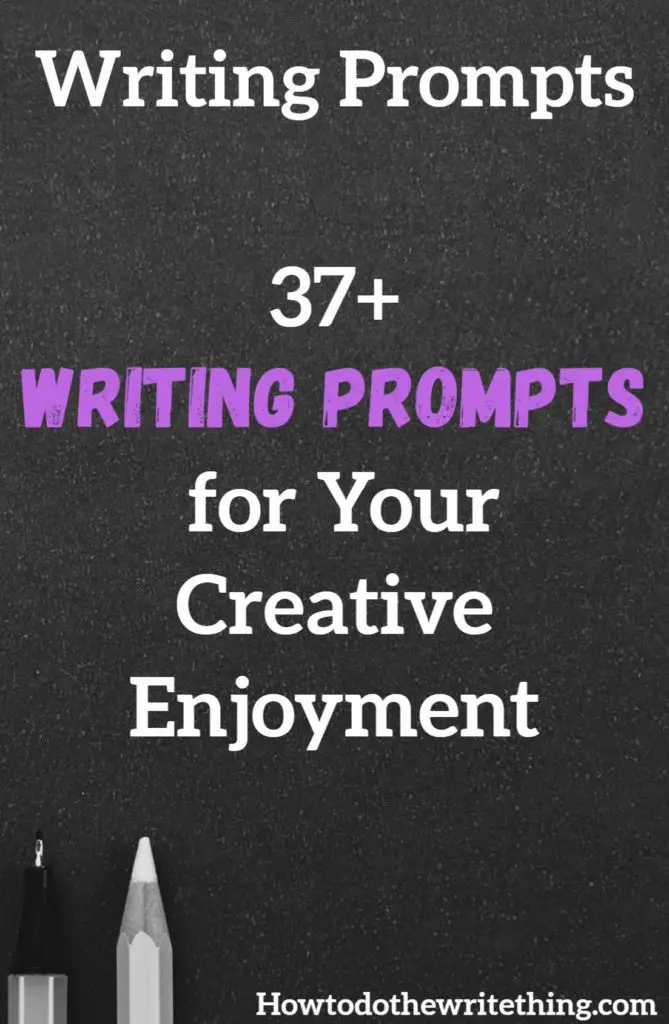 37+ Writing Prompts for Your Creative Enjoyment