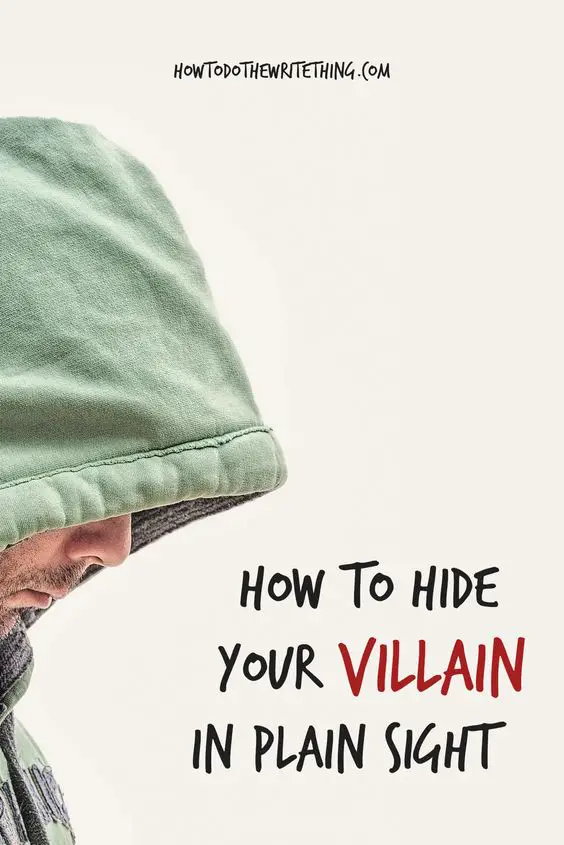 5 ways to hide your villain in plain sight writing 2.0: A villain in a greed hoodie with his face just hidden out of view and the words how to hide your villain in plain sight with the word villain capitalized, bold, and in jagged red letters.