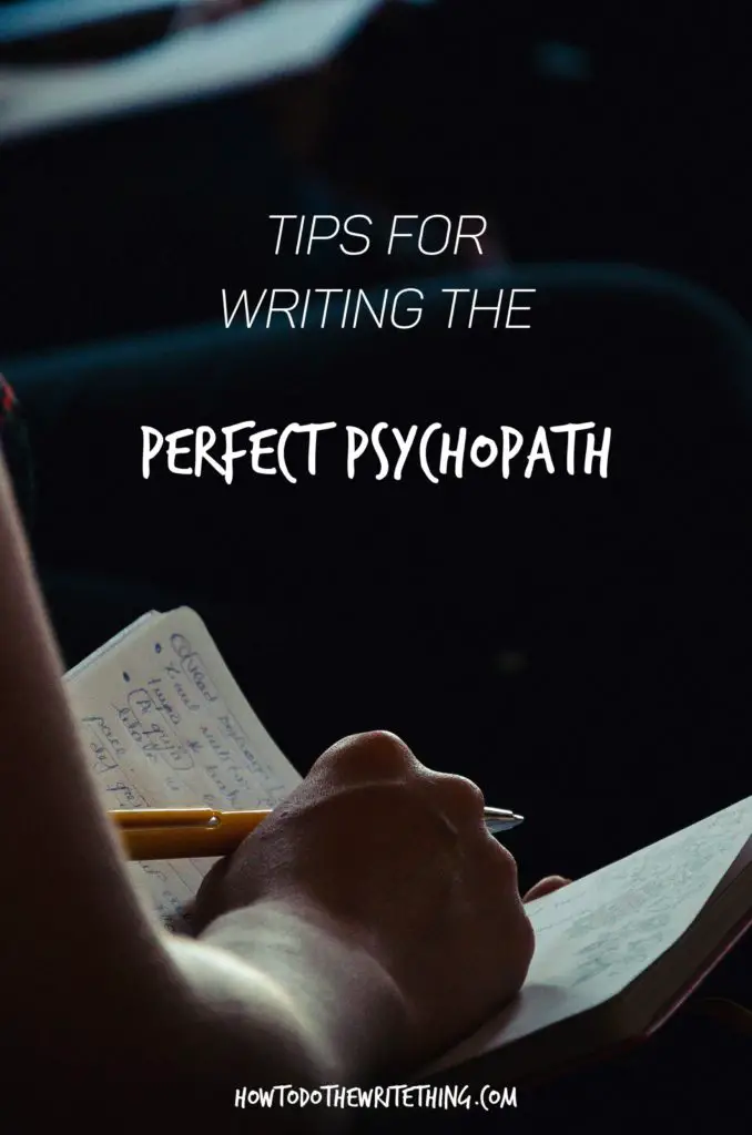 How to Write The Perfect Psychopath 2.0