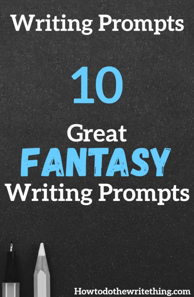 10 Great Fantasy Writing Prompts