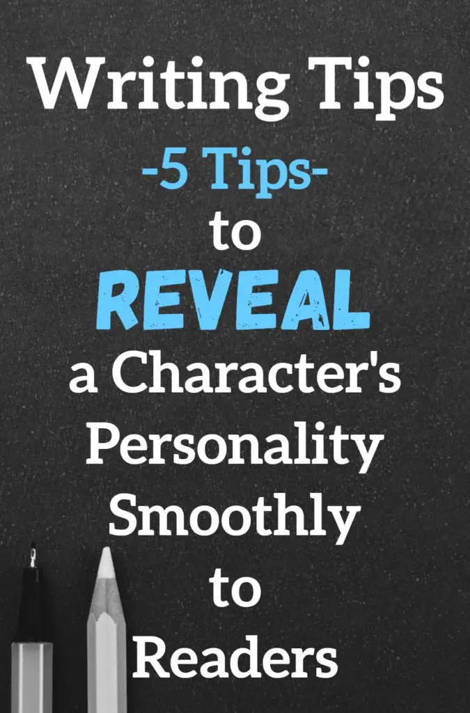 5 Tips to Reveal a Character's Personality Smoothly
