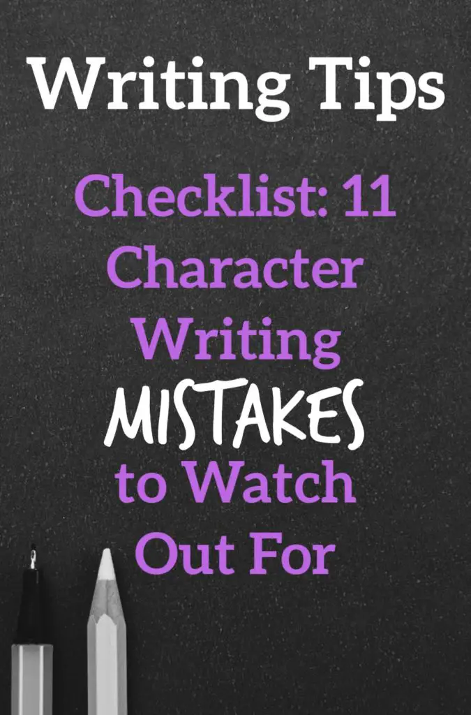 Checklist: 11 Character Writing Mistakes to Watch Out For