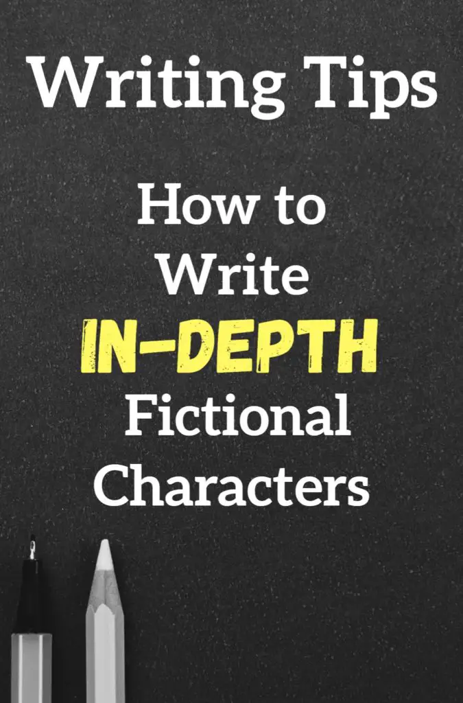 How to Write In-Depth Fictional Characters