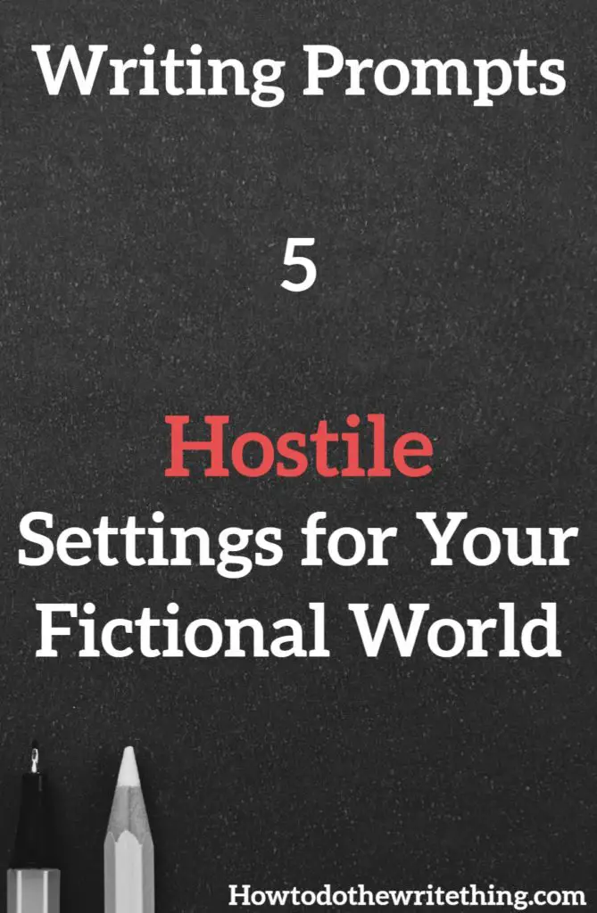 5 Hostile Settings for Your Fictional World