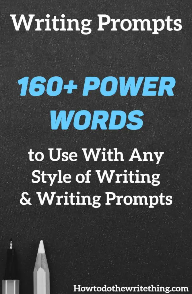 160+ Power Words to Use With Any Style of Writing & Writing Prompts