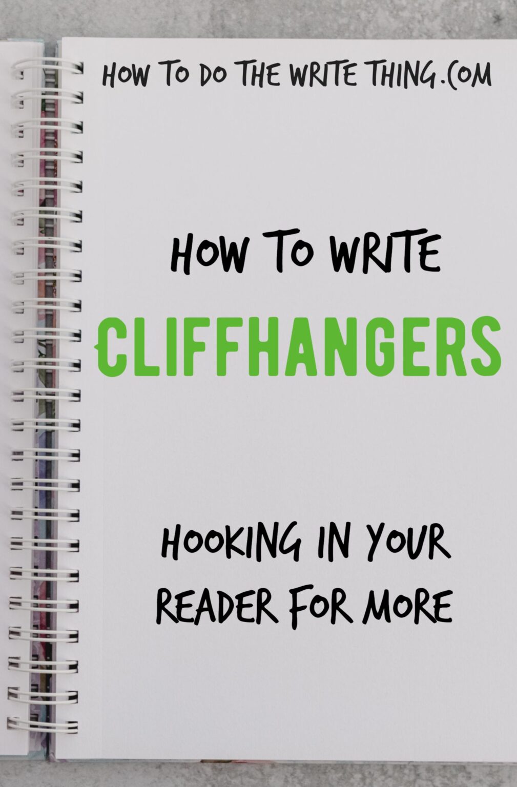 4 Tips How to Write Cliffhangers, Hooking Your Reader