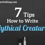 7 Tips How to Write Mythical Creatures