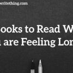 10 Books to Read When You are Feeling Lonely