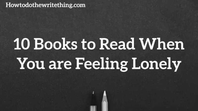 10 Books to Read When You are Feeling Lonely