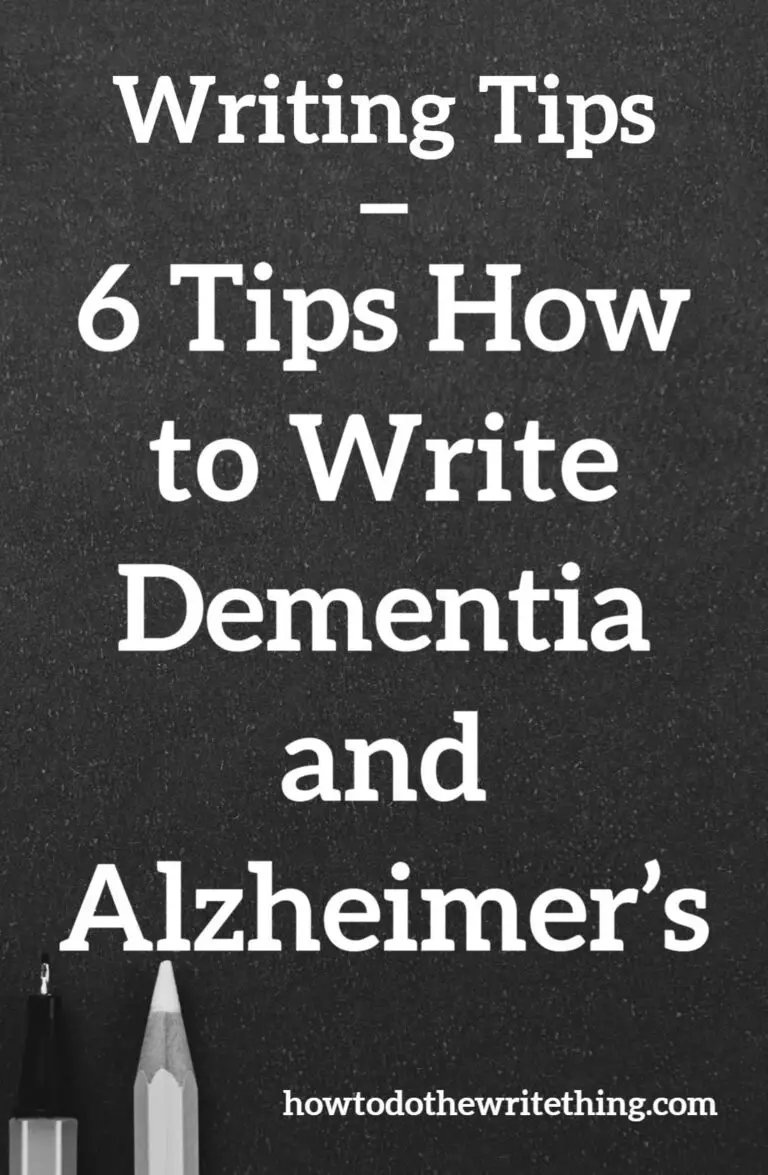 6 Tips How to Write Dementia and Alzheimer's