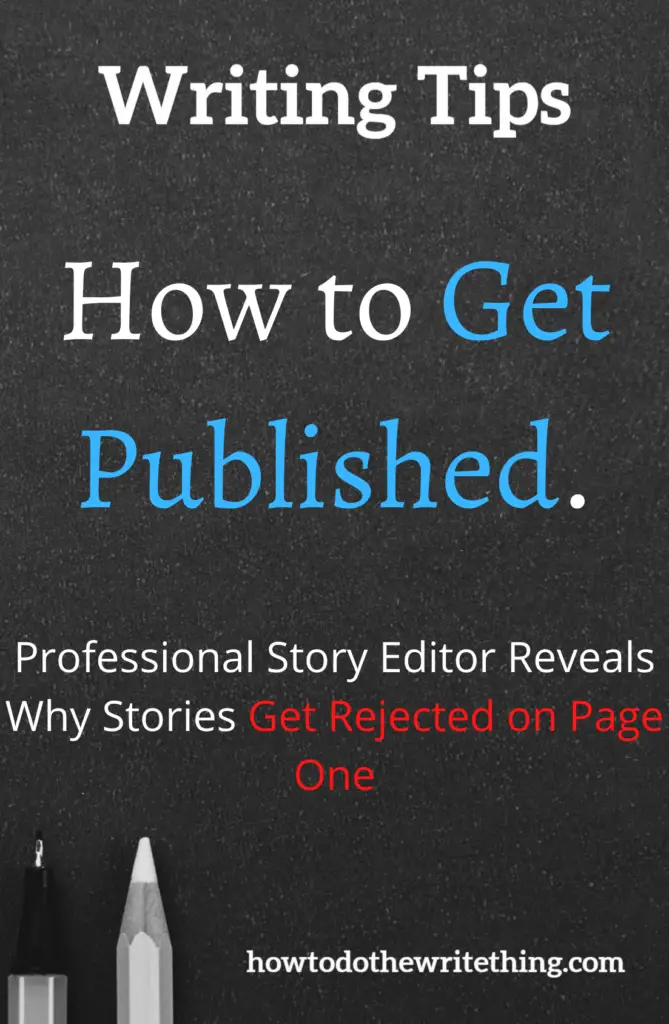 How to Get Published: Professional Story Editor Reveals Why Stories Get Rejected on Page One