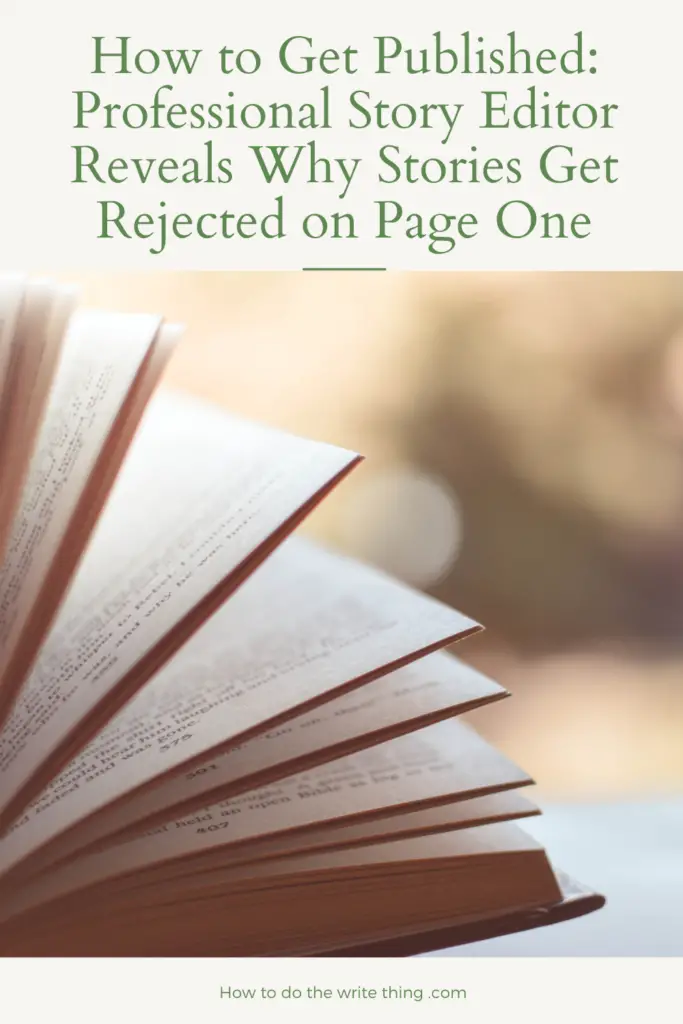 How to Get Published: Professional Story Editor Reveals Why Stories Get Rejected on Page One