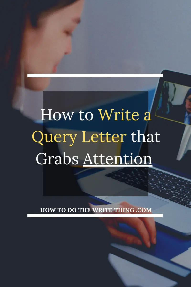 How to Write a Query Letter that Grabs Attention