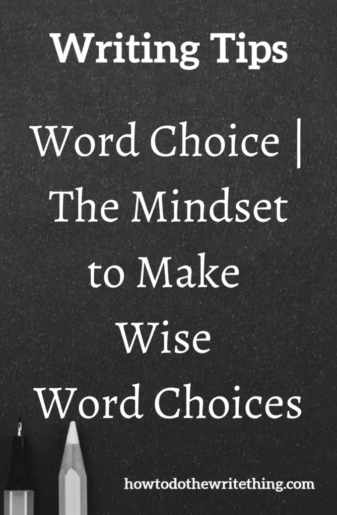 Word Choice | The Mindset to Make Wise Word Choices