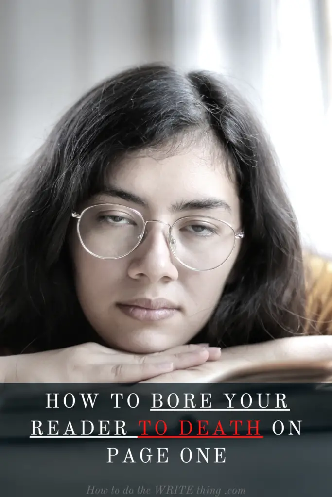 How to Bore Your Reader to Death on Page One