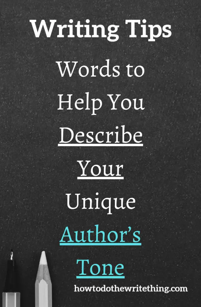 Words to Help You Describe Your Unique Author’s Tone