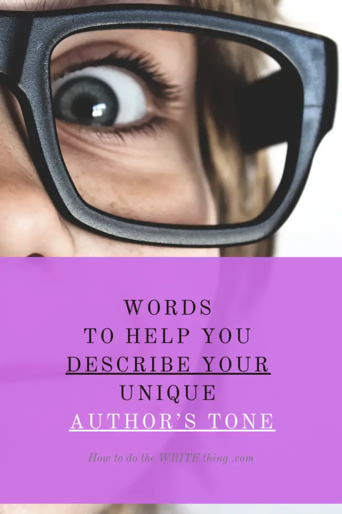 Words to Help You Describe Your Unique Author’s Tone