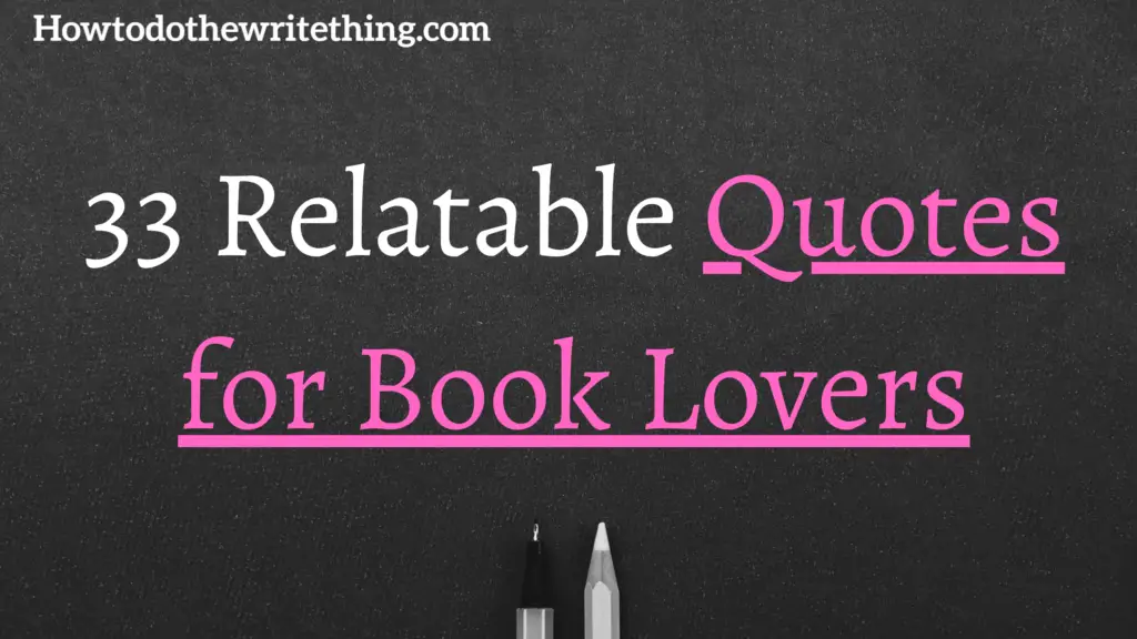 33 Relatable Quotes for Book Lovers