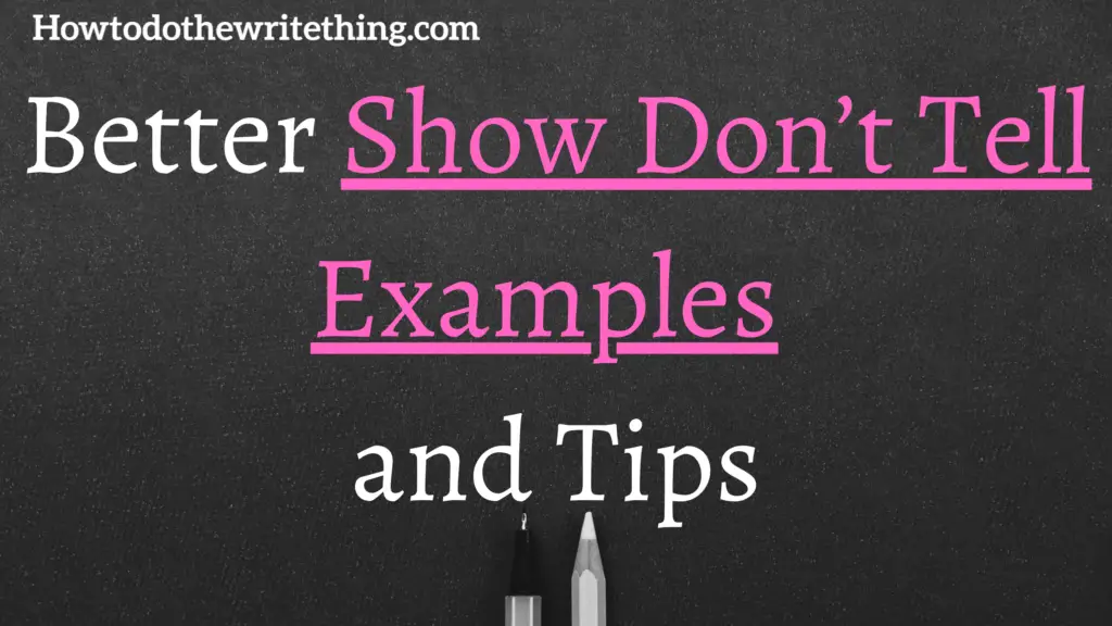 Better Show Don’t Tell Examples and Tips