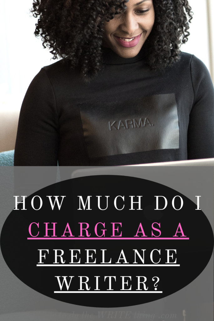 How Much do I Charge as a Freelance Writer