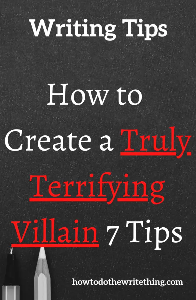 How to Create a Truly Terrifying Villain 7 Tips