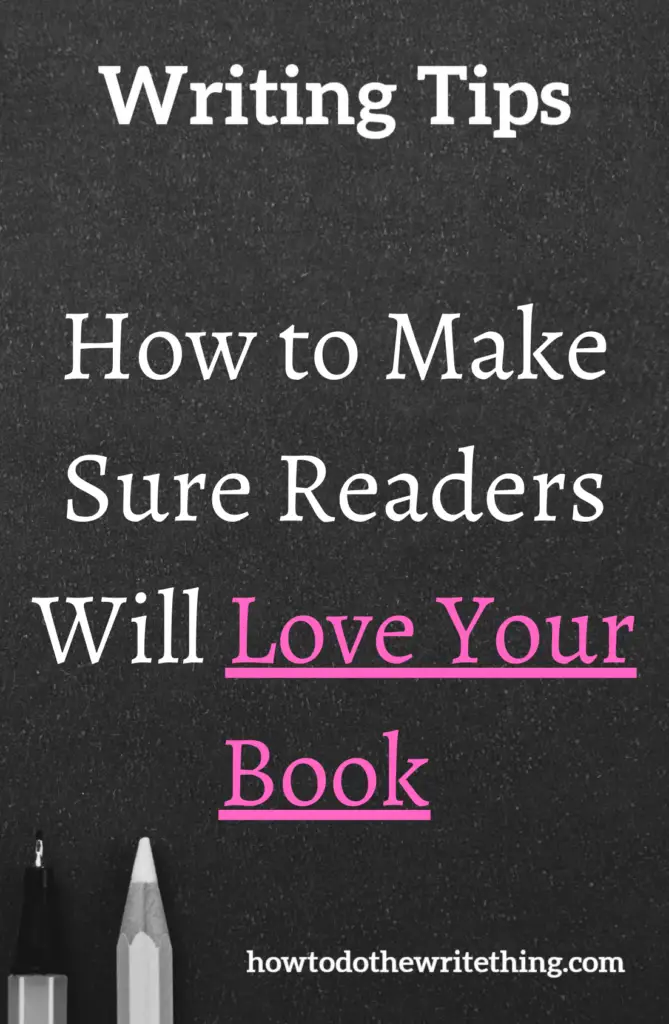 How to Make Sure Readers Will Love Your Book