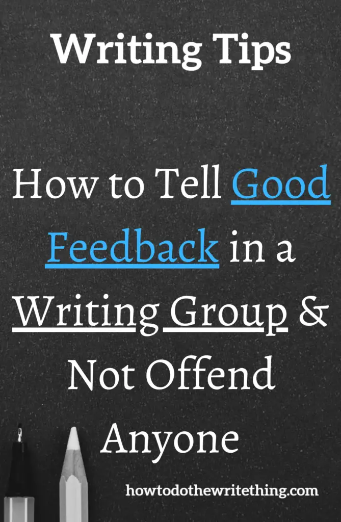 How to Tell Good Feedback in a Writing Group & Not Offend Anyone