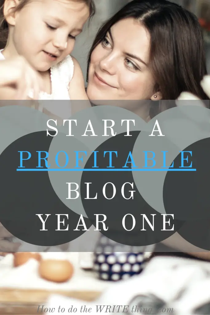 Start a Profitable Blog Year ONE