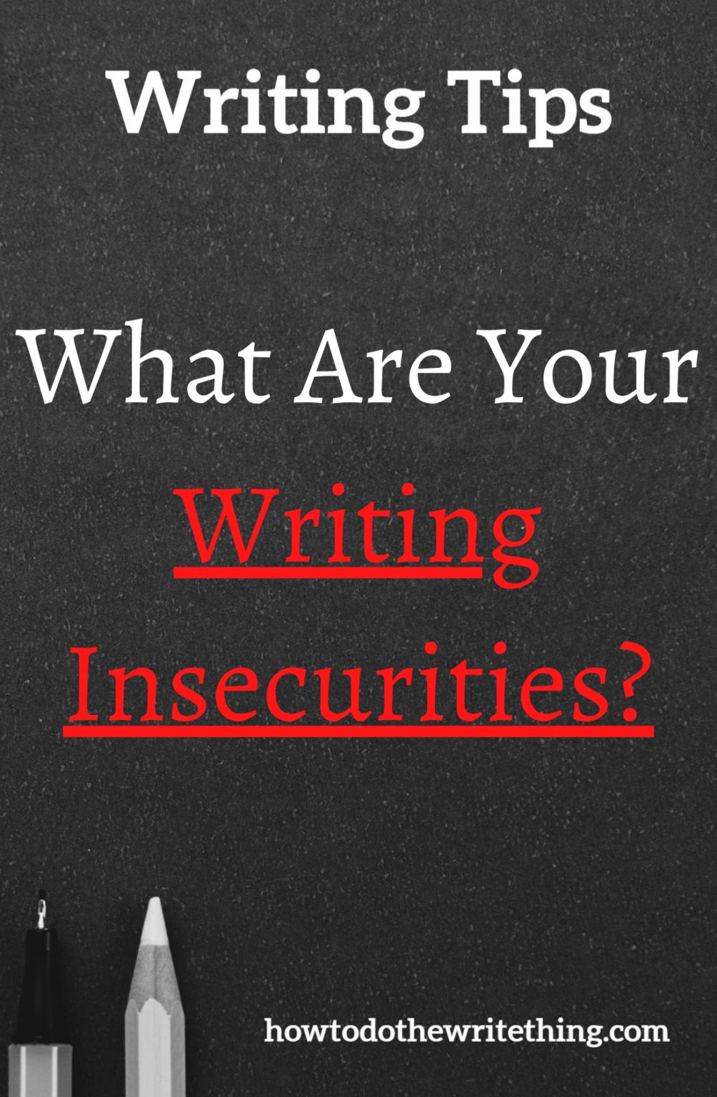 What Are Your Writing Insecurities?