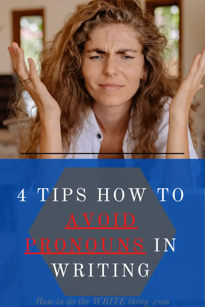 4 Tips How to Avoid Pronouns in Writing