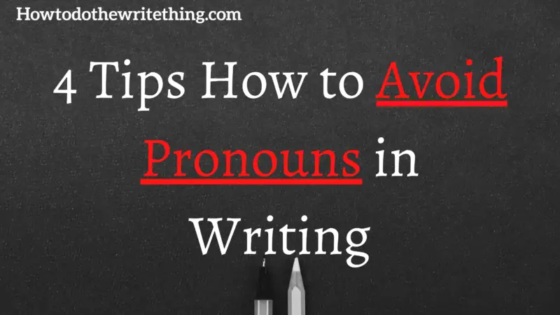 how to get rid of pronouns in an essay